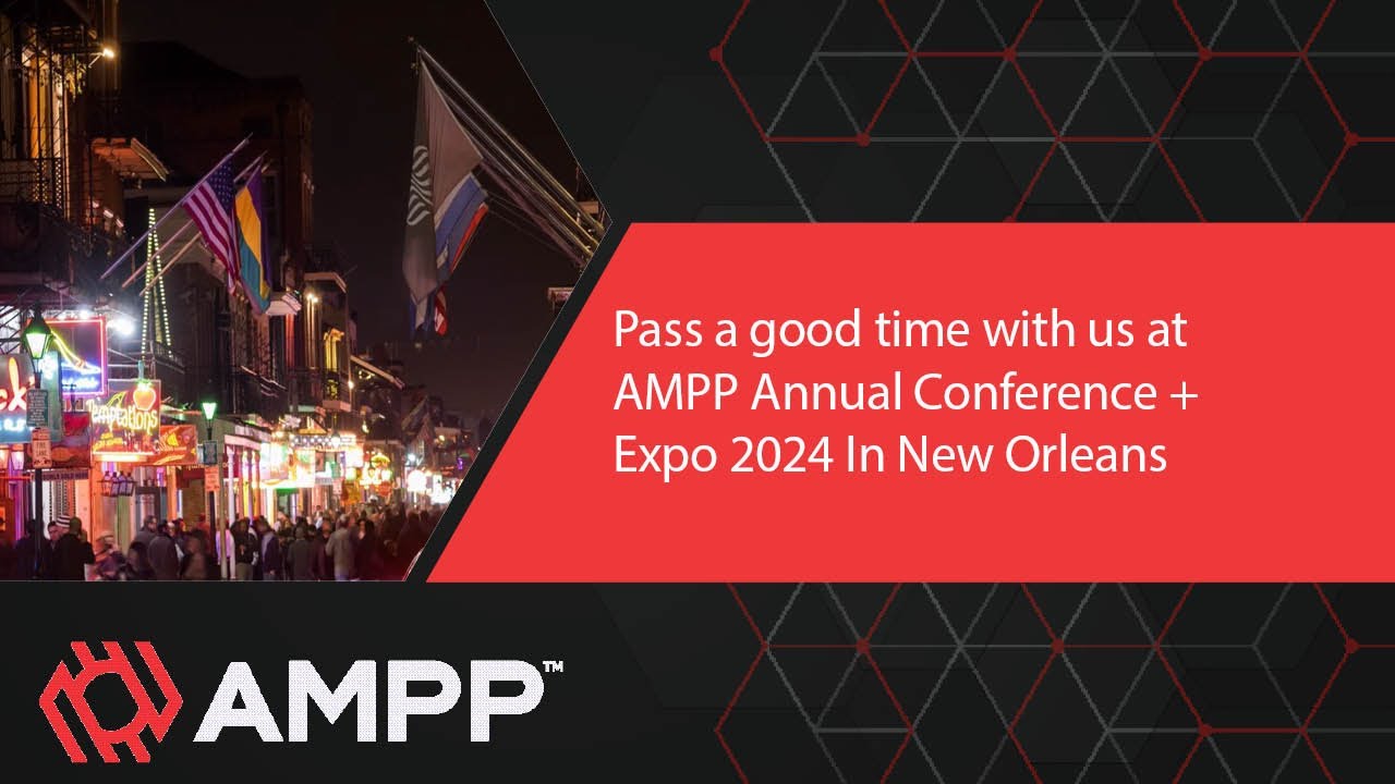Reasons to Attend the AMPP Annual Conference + Expo 2024